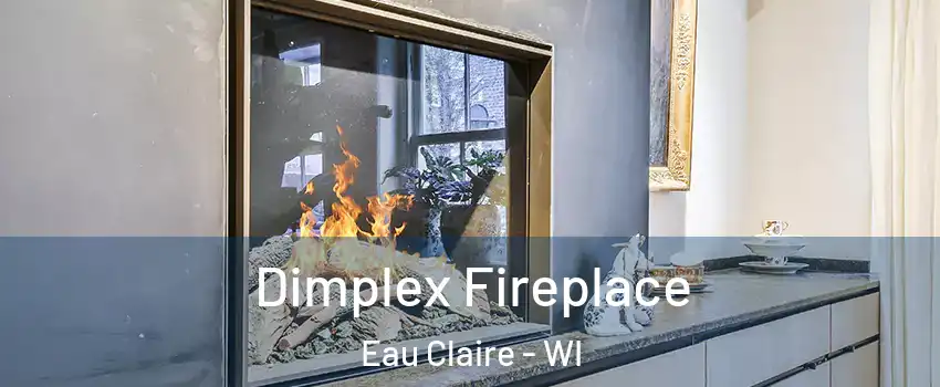  Dimplex Fireplace Eau Claire - WI